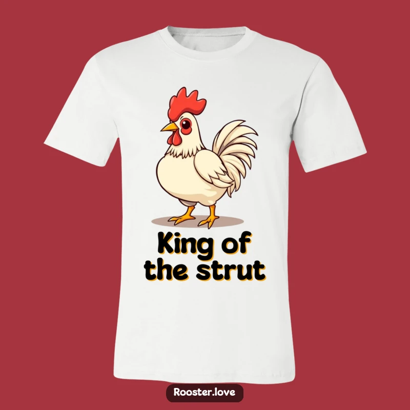 Funny Proud Rooster Strutting T-Shirt - Bold and Confident Style